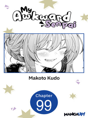 cover image of My Awkward Senpai, Chapter 99